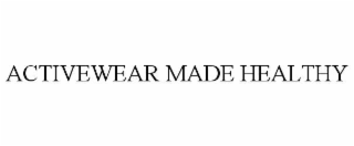 ACTIVEWEAR MADE HEALTHY