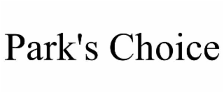 PARK'S CHOICE