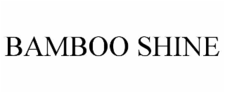 BAMBOO SHINE