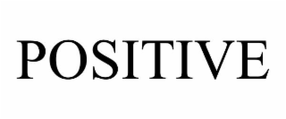 POSITIVE
