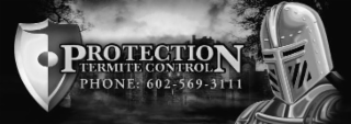 PROTECTION TERMITE CONTROL PHONE: 602-569-3111