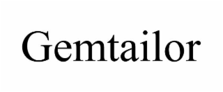 GEMTAILOR