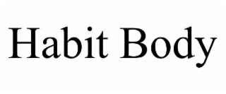 HABIT BODY