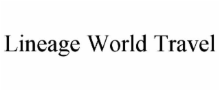 LINEAGE WORLD TRAVEL