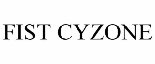 FIST CYZONE