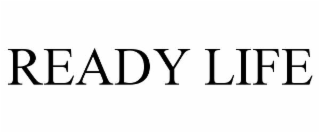 READY LIFE