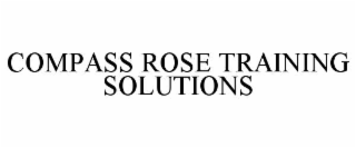 COMPASS ROSE TRAINING SOLUTIONS