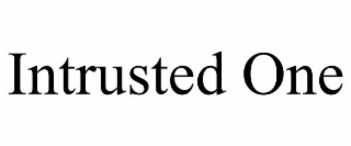 INTRUSTED ONE