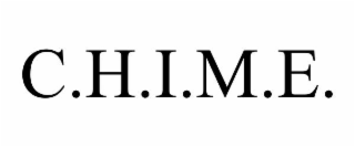 C.H.I.M.E.