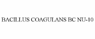 BACILLUS COAGULANS BC NU-10