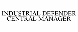 INDUSTRIAL DEFENDER CENTRAL MANAGER