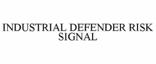 INDUSTRIAL DEFENDER RISK SIGNAL