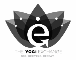 E THE YOGI EXCHANGE USE. RECYCLE. REPEAT.