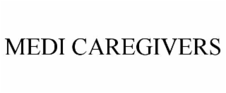 MEDI CAREGIVERS