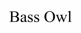 BASS OWL