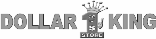 DOLLAR $1 STORE KING