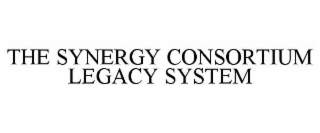 THE SYNERGY CONSORTIUM LEGACY SYSTEM