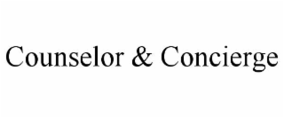 COUNSELOR & CONCIERGE