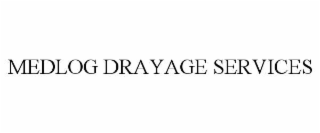 MEDLOG DRAYAGE SERVICES