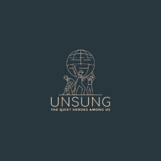 UNSUNG - THE QUIET HEROES AMONG US