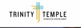 TRINITY TEMPLE CHURCH OF GOD IN CHRIST