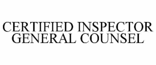 CERTIFIED INSPECTOR GENERAL COUNSEL