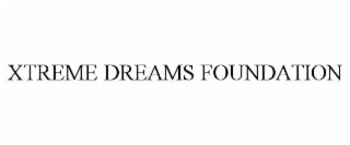 XTREME DREAMS FOUNDATION