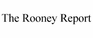 THE ROONEY REPORT