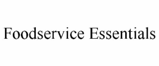 FOODSERVICE ESSENTIALS