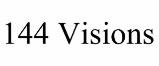 144 VISIONS