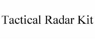 TACTICAL RADAR KIT