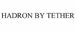 HADRON BY TETHER