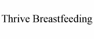 THRIVE BREASTFEEDING