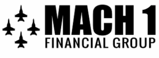 MACH 1 FINANCIAL GROUP