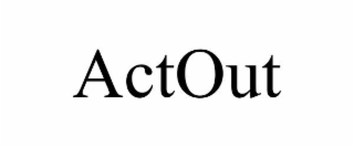 ACTOUT