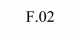 F.02