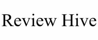 REVIEW HIVE