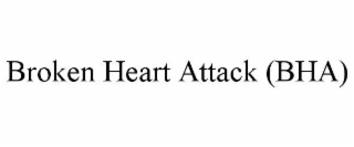 BROKEN HEART ATTACK (BHA)