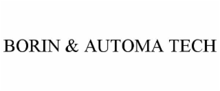 BORIN & AUTOMA TECH