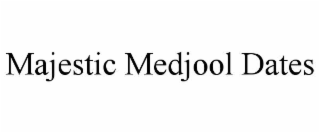 MAJESTIC MEDJOOL DATES