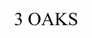 3 OAKS