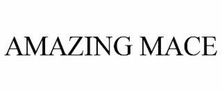 AMAZING MACE