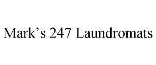 MARK’S 247 LAUNDROMATS