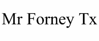 MR FORNEY TX