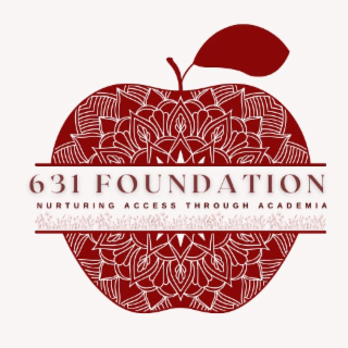 631 FOUNDATION                                                           NURTURING ACCESS THROUGH ACADEMIA