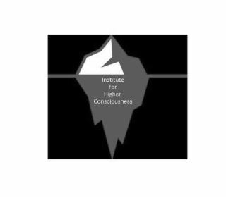 INSTITUTE FOR HIGHER CONSCIOUSNESS
