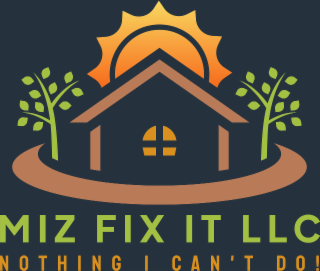 MIZ FIX IT LLC NOTHING I I CAN'T I DO!