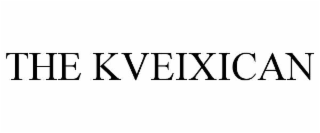 THE KVEIXICAN