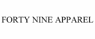FORTY NINE APPAREL