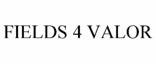 FIELDS 4 VALOR